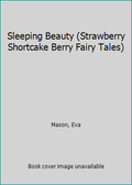 Strawberry Shortcake Berry Fairy Tales Paperback A28462